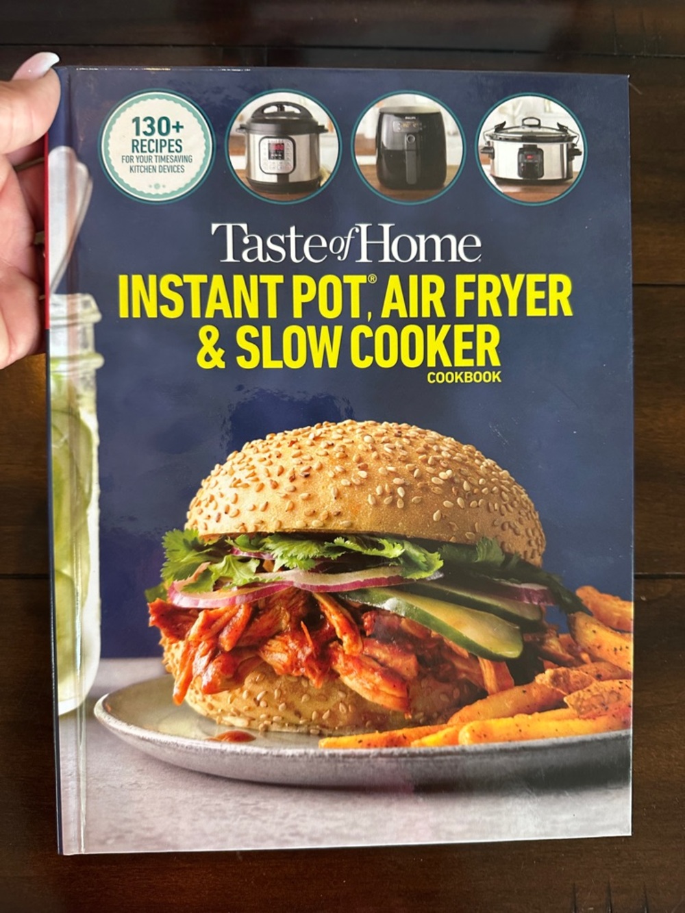 Taste of Home Instant Pot, Air Fryer & Slow Cooker Cookbook